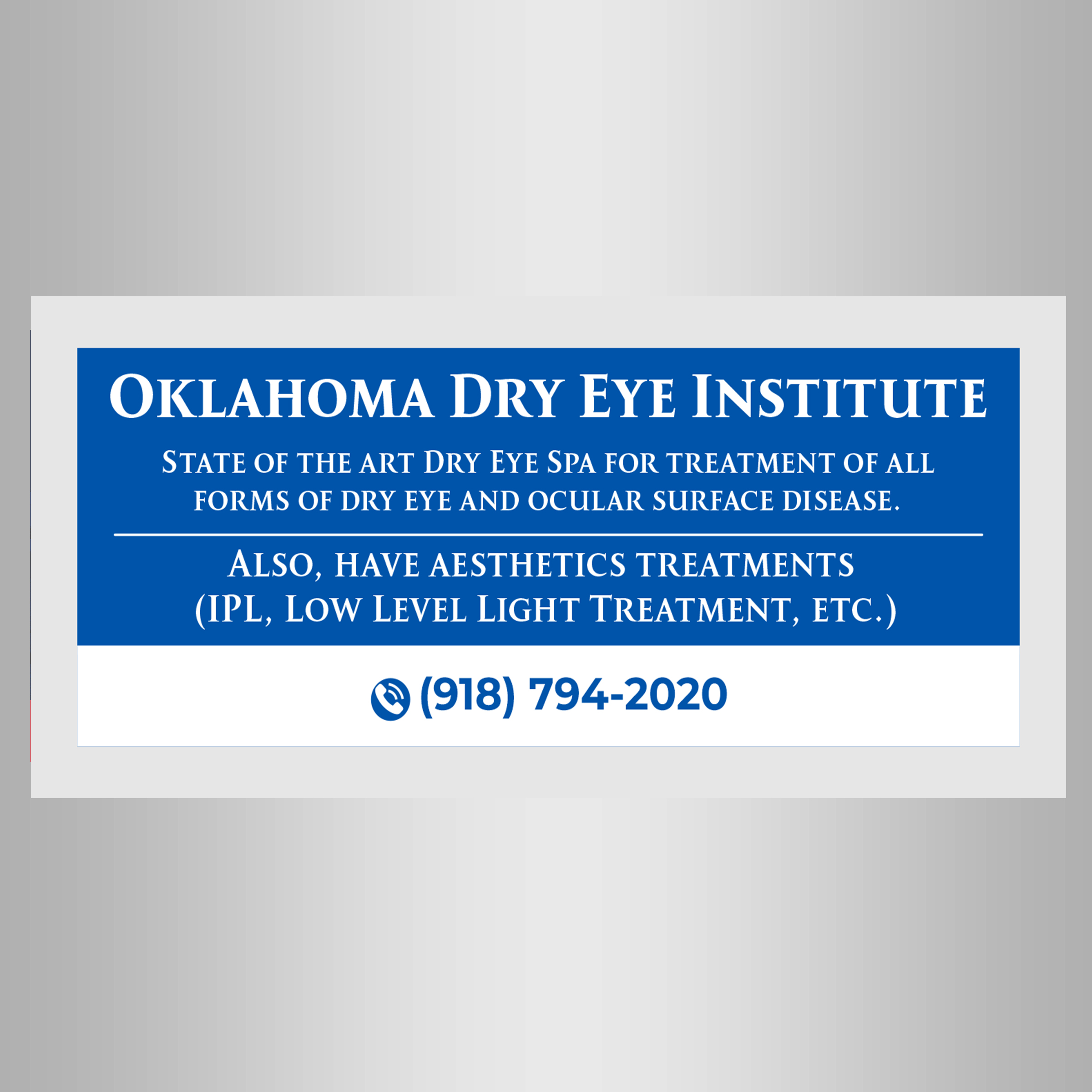 Signage Design by designer1975 for Oklahoma Dry Eye Institute | Design #35071095