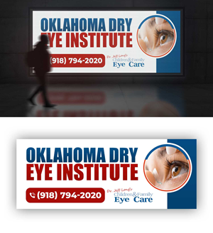 Signage Design by debdesign for Oklahoma Dry Eye Institute | Design: #35085112