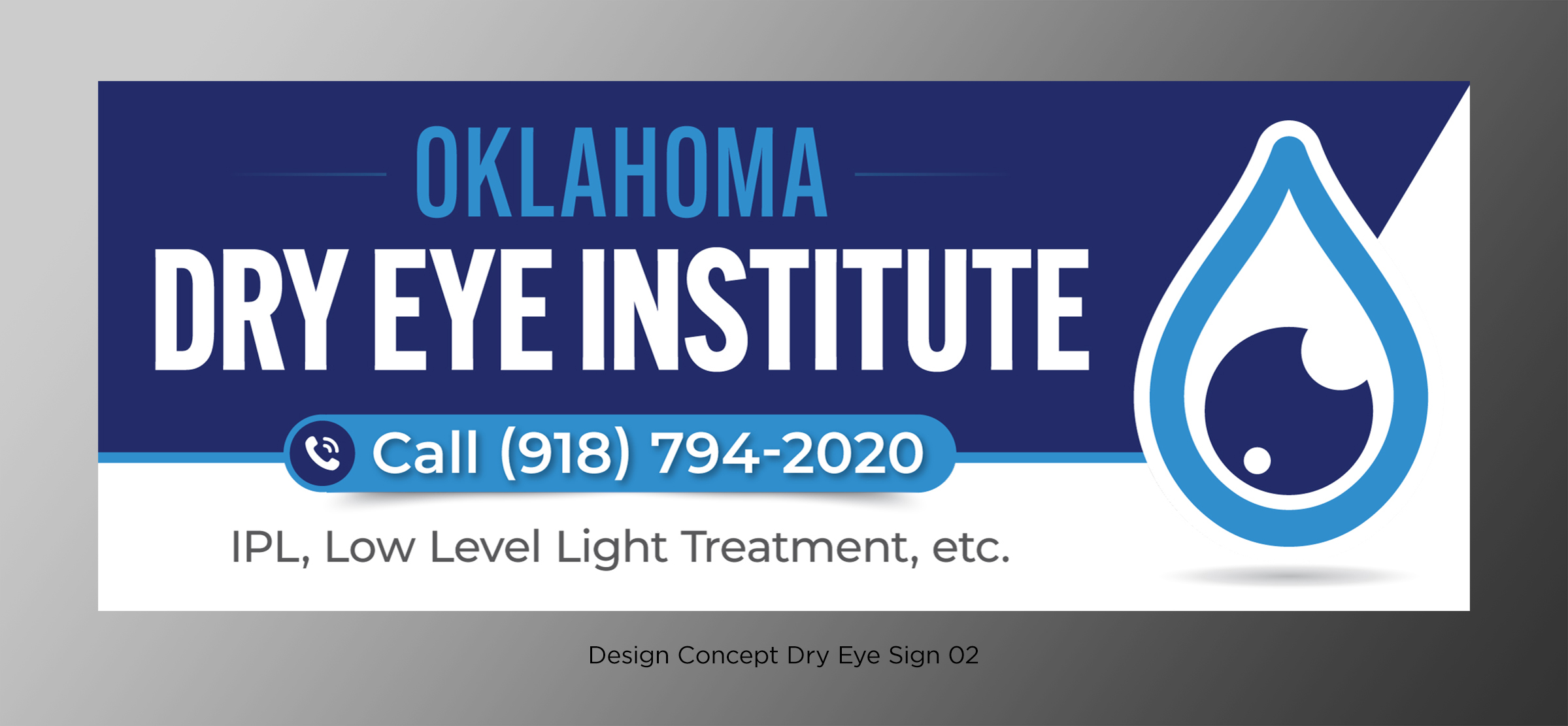 Signage Design by D Creative for Oklahoma Dry Eye Institute | Design #35065232