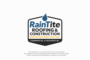 Design de Logo par AwesoMind pour RainTite Roofing & Construction | Design : #35426162
