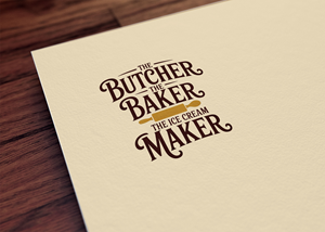 Diseño de Logo por Majesty Design  para The Butcher The Baker The Ice Cream Maker | Diseño: #35466196