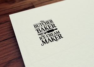 Diseño de Logo por Majesty Design  para The Butcher The Baker The Ice Cream Maker | Diseño: #35466197