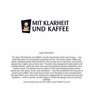 Logo Design by Suket design for Mit Klarheit und Kaffee | Design: #35813521