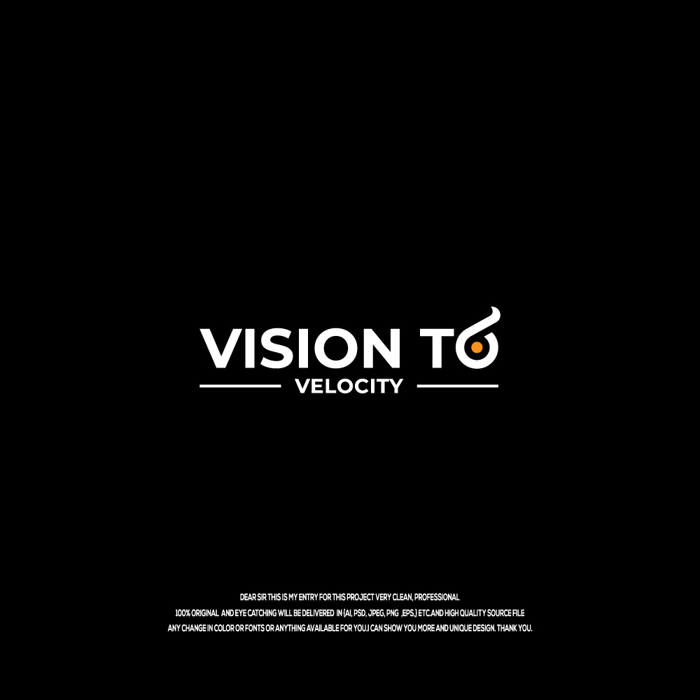 Logo Design by Hossainlogo324 for Vision to Velocity | Design #35833186