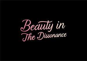 Logo Design by temir0001 for Beauty in the Dissonance  | Design: #35923505