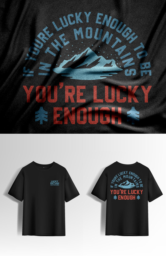 T-shirt Design by simple mind for Lucky Enough Outdoors | Design #35924773