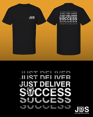 T-shirt Design by KickArt for JDS- just deliver success  | Design: #36167056