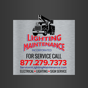 Signage Design by Designers Hub for Lighting Maintenance Inc | Design: #36530670