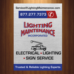 Schilder-Design von HarmiDesigning für Lighting Maintenance Inc | Design: #36528326