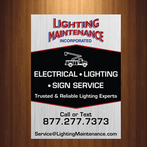 Schilder-Design von HarmiDesigning für Lighting Maintenance Inc | Design: #36528327