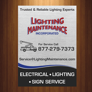 Schilder-Design von HarmiDesigning für Lighting Maintenance Inc | Design: #36528332
