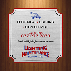 Schilder-Design von HarmiDesigning für Lighting Maintenance Inc | Design: #36541292