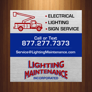 Schilder-Design von HarmiDesigning für Lighting Maintenance Inc | Design: #36541293