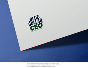 Logo Design by Art Workout for Blue Collar CEO | Design: #37076333