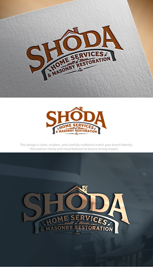 Logo Design by Hamza  Al-Muttalib for Shoda Home Services & Masonry Restoration | Design: #37250269