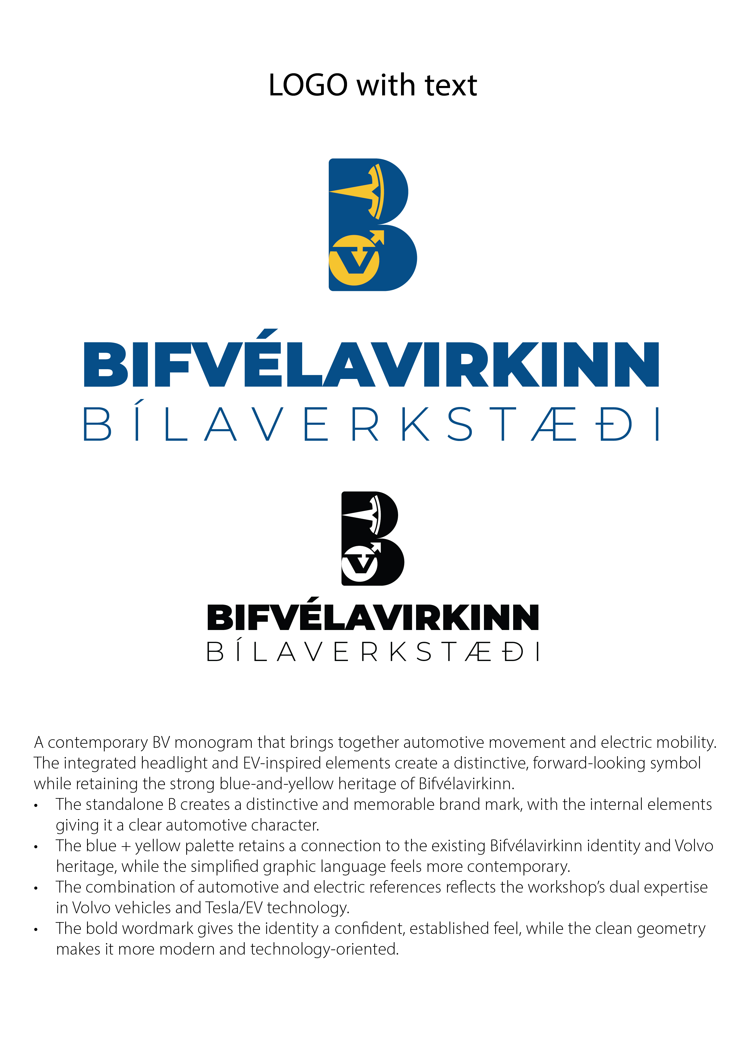 Diseño de Logo por Reuben para Bifvélavirkinn ehf | Diseño #37584100