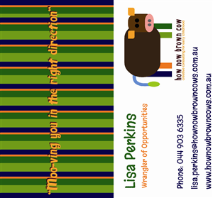 Business Card Design by D&D for How Now Brown Cow | Design #3183141