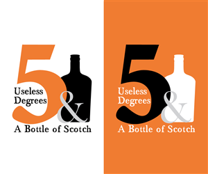 Diseño de Logo por Lair Hill Graphic Design para 5 Useless Degrees & A Bottle of Scotch | Diseño: #3269810