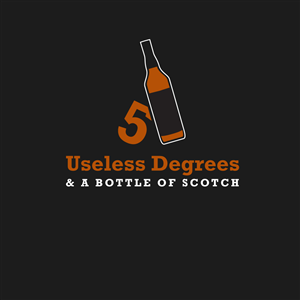 Design de Logo par m pour 5 Useless Degrees & A Bottle of Scotch | Design : #3286299