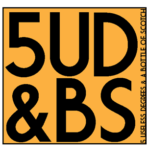 Diseño de Logo por designertrista para 5 Useless Degrees & A Bottle of Scotch | Diseño: #3284680