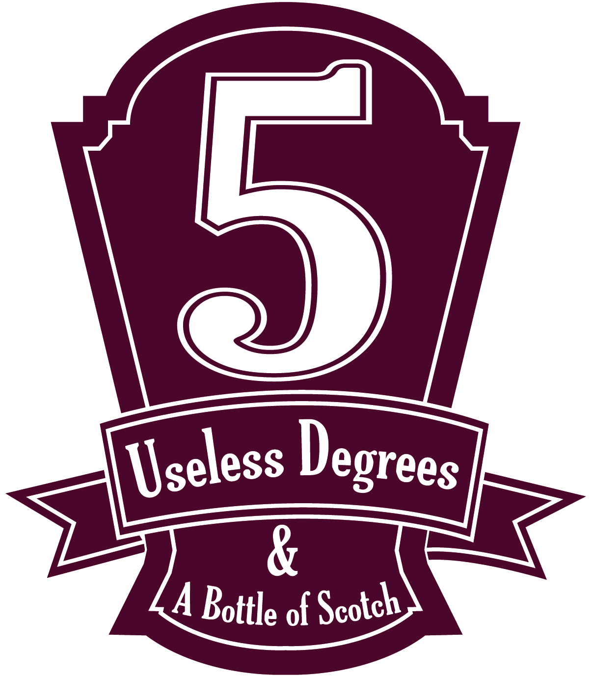 Logo Design by Kiri Povey for 5 Useless Degrees & A Bottle of Scotch | Design #3211336
