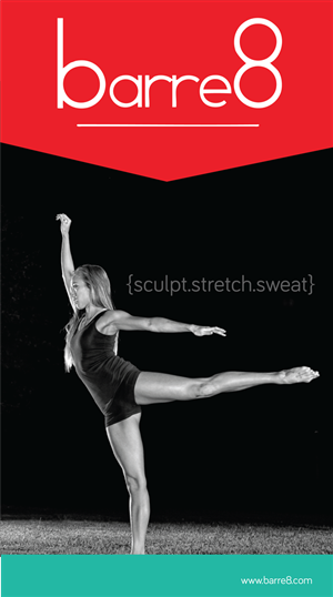 Poster Design by Kburks for Barre8 Fitness | Design: #3331093