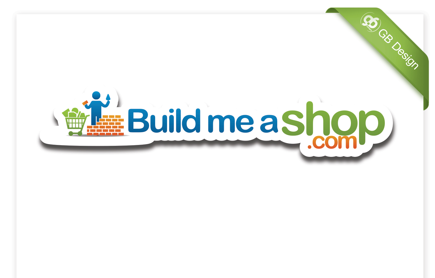 Logo Design by Gb designs for Build Me a Shop Ltd | Design #3283409