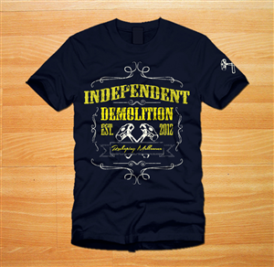 T-Shirt-Design von Emmanuel für Independent demolition  | Design: #3403602