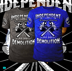 T-Shirt-Design von Aurelio III für Independent demolition  | Design: #3368839
