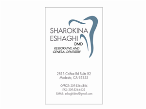 Business Card Design by WittyDogDesignsLLC for Sharokina Eshaghi DMD Inc. | Design #3452343