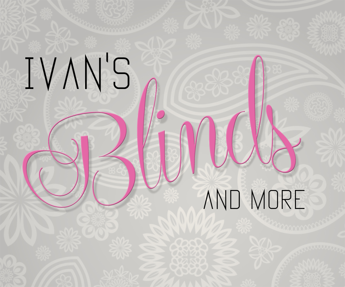 Graphic Design by Olivier Chaux for IVAN'S BLINDS AND MORE | Design #3569629
