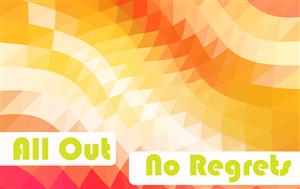 All Out No Regrets Art | Poster Design by mnml