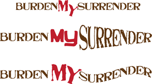 Design de Logo par Brenda Chambers pour Burden My Surrender | Design : #108476