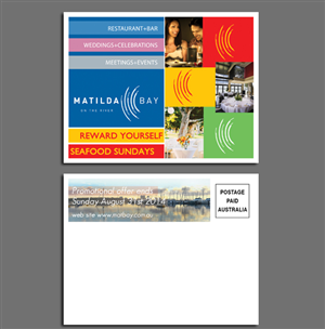Postcard Design by markgraphics.ja for Matilda Bay Restaurant and Function Centre | Design: #3800152