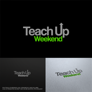Logo Design by carlomagno for Teach Up Weekend | Design: #3762230