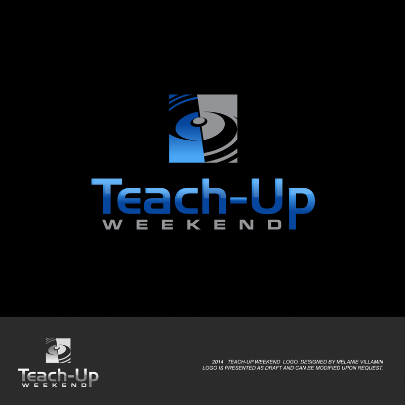 Logo Design by mvillamin for Teach Up Weekend | Design #3784910