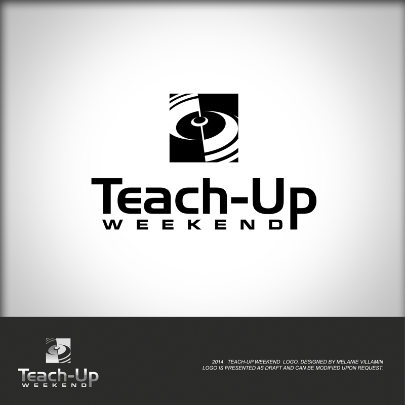 Logo Design by mvillamin for Teach Up Weekend | Design #3784913