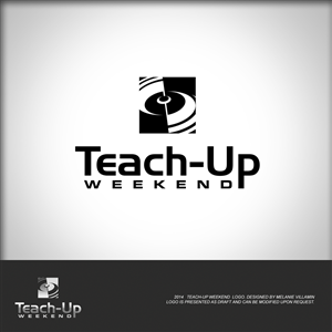 Logo Design by mvillamin for Teach Up Weekend | Design: #3784913
