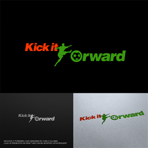 Logo Design by carlomagno for Kick it Forward | Design: #3756297