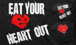 T-shirt Design by Giovanni for Eat Your Heart Out LLC | Design: #993024