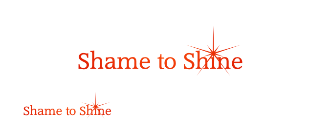 Logo Design by cr8ive for Shame to Shine | Design #4994990