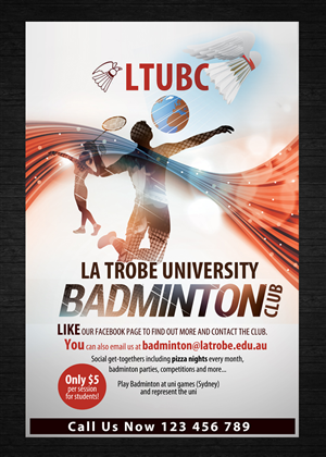 Design de Poster par uk pour La Trobe University Badminton Club | Design : #4111243