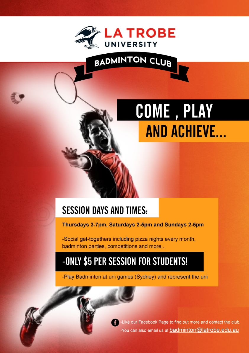 Poster Design by designgreen for La Trobe University Badminton Club | Design #4100782