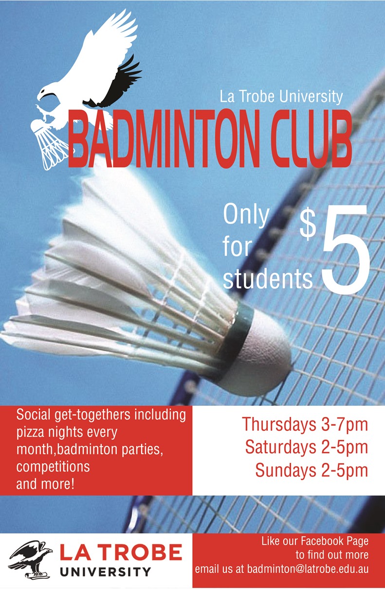 Poster Design by John-Alexander Design for La Trobe University Badminton Club | Design #4109160