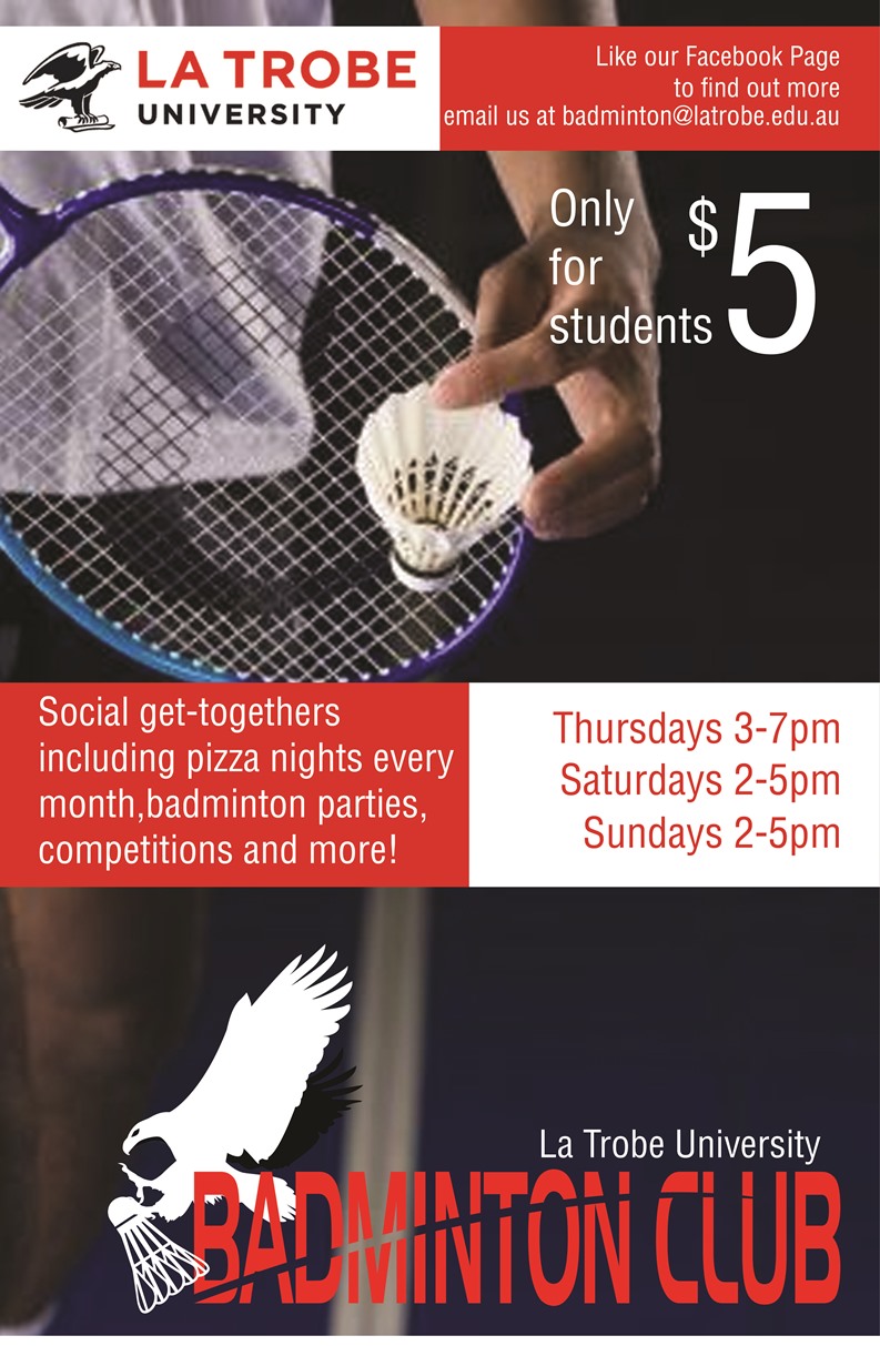 Poster Design by John-Alexander Design for La Trobe University Badminton Club | Design #4109259