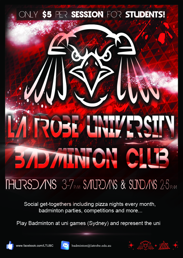 Poster Design by kogner for La Trobe University Badminton Club | Design #4113127
