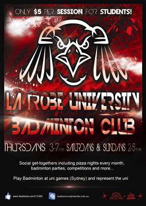 Design de Poster par kogner pour La Trobe University Badminton Club | Design : #4113127