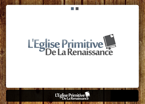 Design de Logo par MariaSabs pour L''Eglise Primitive De La Renaissance | Design : #4417442