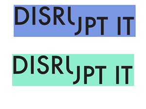 Logo Design by jmcbride for Disrupt It Pty Ltd | Design: #1223324