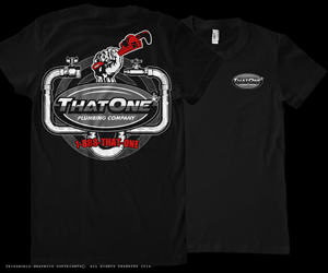 T-shirt Design by Aurelio III for That One Plumbing Company | Design: #4596826